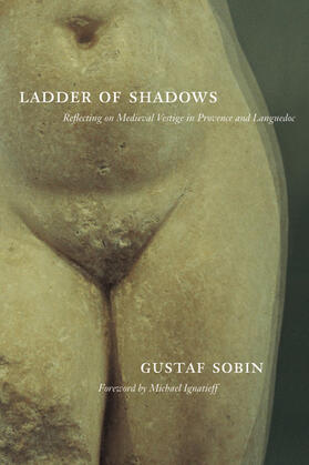 Sobin |  Ladder of Shadows - Reflecting on Medieval Vestige in Provence | Buch |  Sack Fachmedien