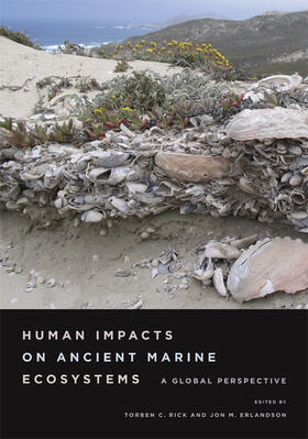 Rick / Erlandson |  Human Impacts on Ancient Marine Ecosystems - A Global Perspective | Buch |  Sack Fachmedien