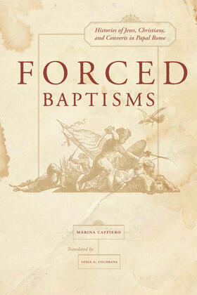 Caffiero |  Forced Baptisms | Buch |  Sack Fachmedien