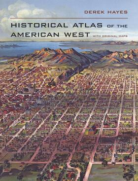 Hayes |  Historical Atlas of the American West | Buch |  Sack Fachmedien