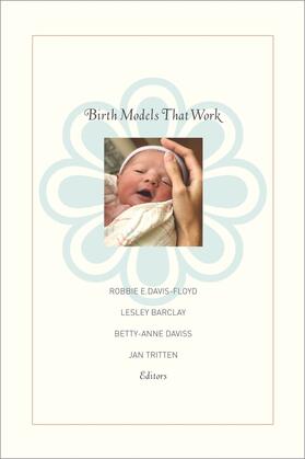 Davis-Floyd / Barclay / Tritten |  Birth Models That Work | Buch |  Sack Fachmedien