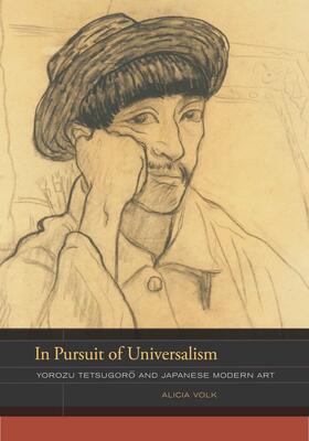 Volk |  In Pursuit of Universalism - Yorozu Tetsugoro and Japanese Modern Art | Buch |  Sack Fachmedien
