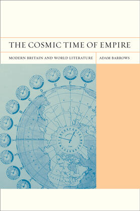 Barrows |  The Cosmic Time of Empire - Modern Britain and World Literature | Buch |  Sack Fachmedien