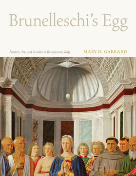Garrard |  Brunelleschi&#8242;s Egg - Nature, Art and Gender in Renaissance Italy | Buch |  Sack Fachmedien