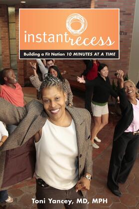 Yancey |  Instant Recess - Building a Fit Nation 10 Minutes at a Time | Buch |  Sack Fachmedien