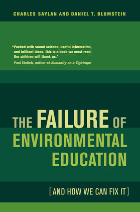 Saylan / Blumstein |  The Failure of Environmental Education - And How We Can Fix It | Buch |  Sack Fachmedien