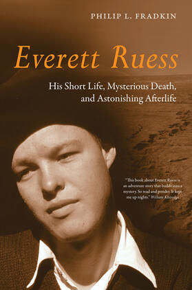 Fradkin |  Everett Ruess - His Short Life, Mysterious Death and Astonishing Afterlife | Buch |  Sack Fachmedien