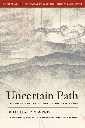 Tweed |  Uncertain Path - A Search for the Future of National Parks | Buch |  Sack Fachmedien