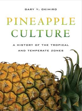 Okihiro |  Pineapple Culture - A History of the Tropical and Temperate Zones | Buch |  Sack Fachmedien