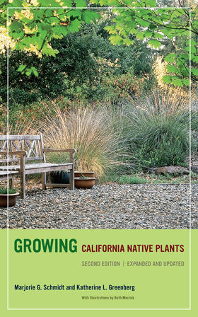 Schmidt / Greenberg |  Growing California Native Plants, Second Edition | Buch |  Sack Fachmedien