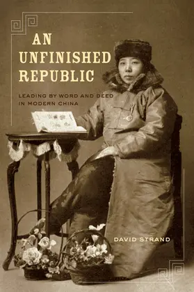 Strand |  An Unfinished Republic - Leading by Word and Deed in Modern China | Buch |  Sack Fachmedien