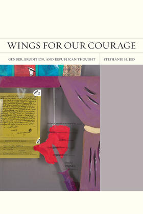 Jed |  Wings for our Courage - Gender, Erudition, and Republican Thought | Buch |  Sack Fachmedien