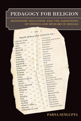 Sengupta |  Pedagogy for Religion - Missionary Education and the Fashioning of Hindus and Muslims in Bengal | Buch |  Sack Fachmedien