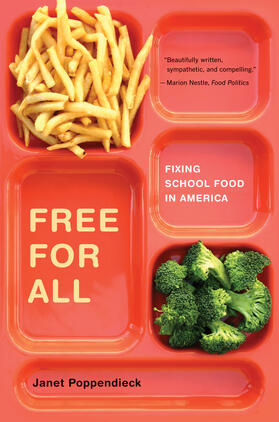 Poppendieck |  Free for All - Fixing School Food in America | Buch |  Sack Fachmedien