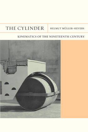 Muller-Sievers / Müller-Sievers |  Cylinder - Kinematics of the Nineteenth Century | Buch |  Sack Fachmedien