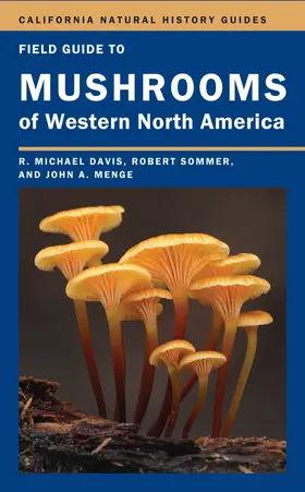 Davis / Sommer / Menge |  Field Guide to Mushrooms of Western North America | Buch |  Sack Fachmedien