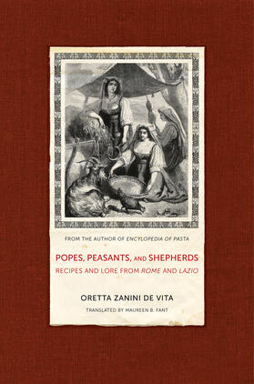 Zanini De Vita |  Popes, Peasants, and Shepherds: Recipes and Lore from Rome and Lazio | Buch |  Sack Fachmedien