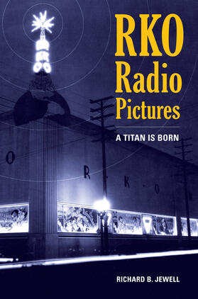 Jewell |  RKO Radio Pictures - A Titan is Born | Buch |  Sack Fachmedien