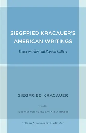 Kracauer / von Moltke / Rawson | Siegfried Kracauer's American Writings | Buch | 978-0-520-27183-8 | sack.de