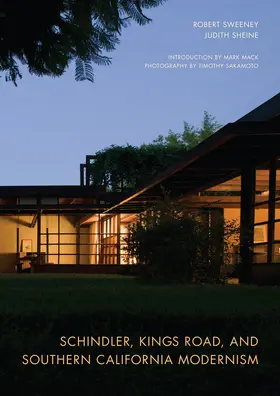 Sweeney / Sheine |  Schindler, Kings Road, and Southern California Modernism | Buch |  Sack Fachmedien