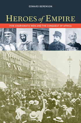 Berenson |  Heroes of Empire - Five Charismatic Men and the Conquest of Africa | Buch |  Sack Fachmedien