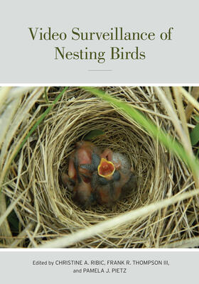 Ribic / Thompson / Pietz |  Video Surveillance of Nesting Birds | Buch |  Sack Fachmedien