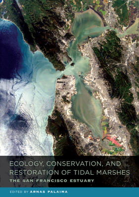 Palaima |  Ecology, Conservation, and Restoration of Tidal Marshes - The San Francisco Estuary | Buch |  Sack Fachmedien