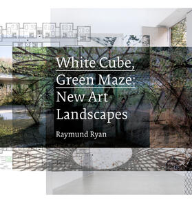 Ryan |  White Cube, Green Maze | Buch |  Sack Fachmedien