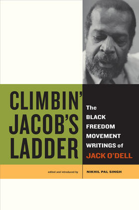 O'Dell / Singh |  Climbin&#8242; Jacob&#8242;s Ladder - The Black Freedom Movement Writings of Jack O&#8242;Dell | Buch |  Sack Fachmedien