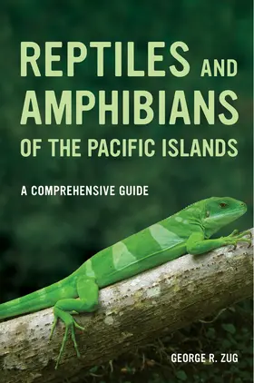 Zug |  Reptiles and Amphibians of the Pacific Islands | Buch |  Sack Fachmedien