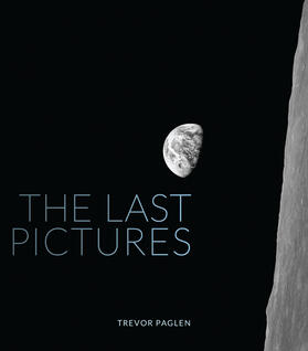 Paglen |  The Last Pictures | Buch |  Sack Fachmedien