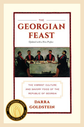 Goldstein |  The Georgian Feast - The Vibrant Culture and Savory Food of the Republic of Georgia | Buch |  Sack Fachmedien