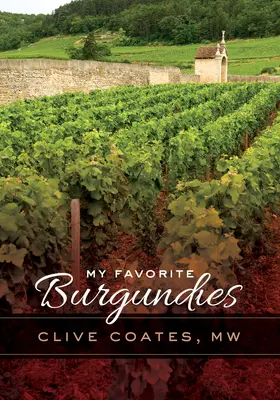 Coates |  My Favorite Burgundies | Buch |  Sack Fachmedien