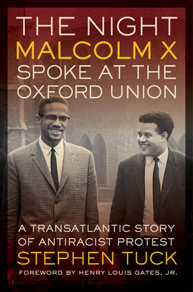 Tuck |  The Night Malcolm X Spoke at the Oxford Union | Buch |  Sack Fachmedien