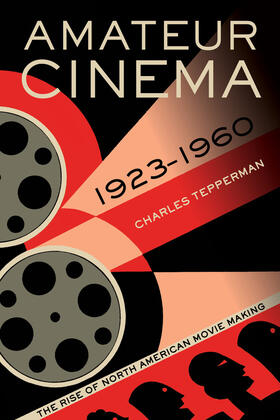 Tepperman |  Amateur Cinema | Buch |  Sack Fachmedien