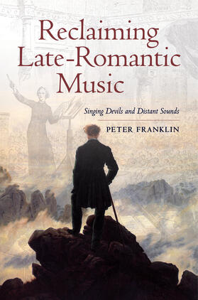 Franklin |  Reclaiming Late-Romantic Music | Buch |  Sack Fachmedien
