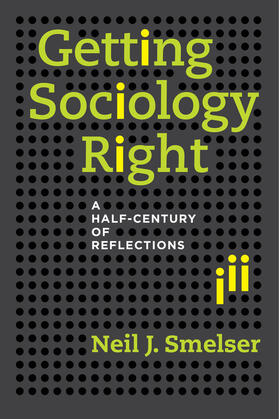 Smelser |  Getting Sociology Right | Buch |  Sack Fachmedien