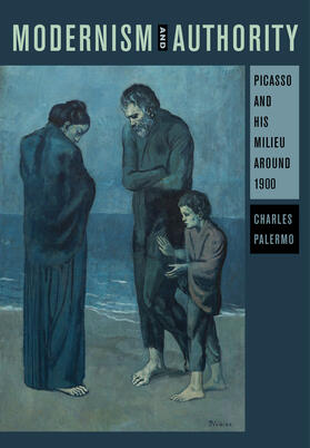 Palermo |  Modernism and Authority - Picasso and His Milieu around 1900 | Buch |  Sack Fachmedien