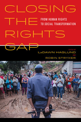 Haglund / Stryker |  Closing the Rights Gap - From Human Rights to Social Transformation | Buch |  Sack Fachmedien