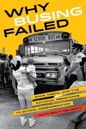 Delmont |  Why Busing Failed | Buch |  Sack Fachmedien