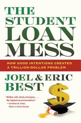 Best |  The Student Loan Mess - How Good Intentions Created a Trillion-Dollar Problem | Buch |  Sack Fachmedien
