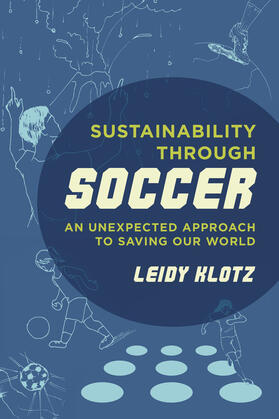 Klotz |  Sustainability through Soccer | Buch |  Sack Fachmedien