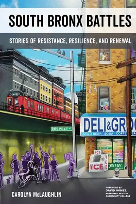 McLaughlin |  South Bronx Battles - Stories of Resistance, Resilience, and Renewal | Buch |  Sack Fachmedien