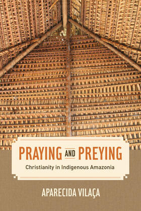 Vilaca |  Praying and Preying | Buch |  Sack Fachmedien