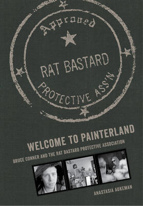 Aukeman |  Welcome to Painterland - Bruce Conner and the Rat Bastard Protective Association | Buch |  Sack Fachmedien