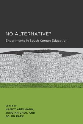 Abelmann / Choi / Park |  No Alternative? | Buch |  Sack Fachmedien