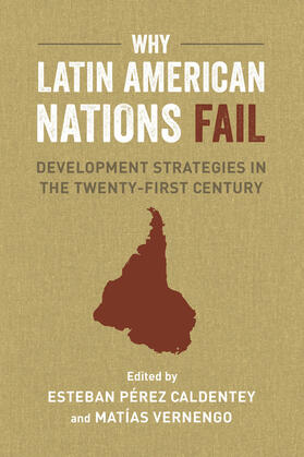 Caldentey / Vernengo |  Why Latin American Nations Fail | Buch |  Sack Fachmedien