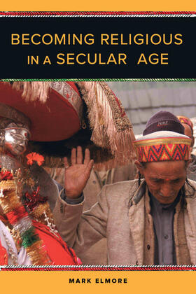 Elmore |  Becoming Religious in a Secular Age | Buch |  Sack Fachmedien