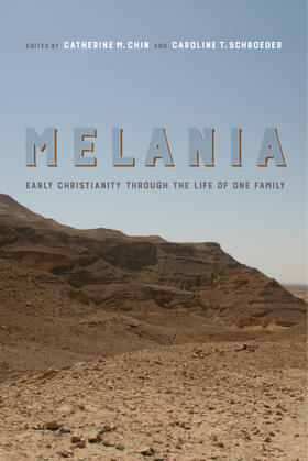 Chin / Schroeder |  Melania - Early Christianity through the Life of One Family | Buch |  Sack Fachmedien