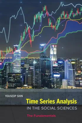 Shin |  Time Series Analysis in the Social Sciences | Buch |  Sack Fachmedien